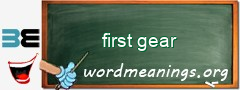 WordMeaning blackboard for first gear
